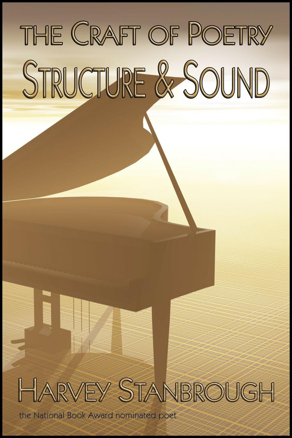 Big bigCover of The Craft of Poetry: Structure and Sound