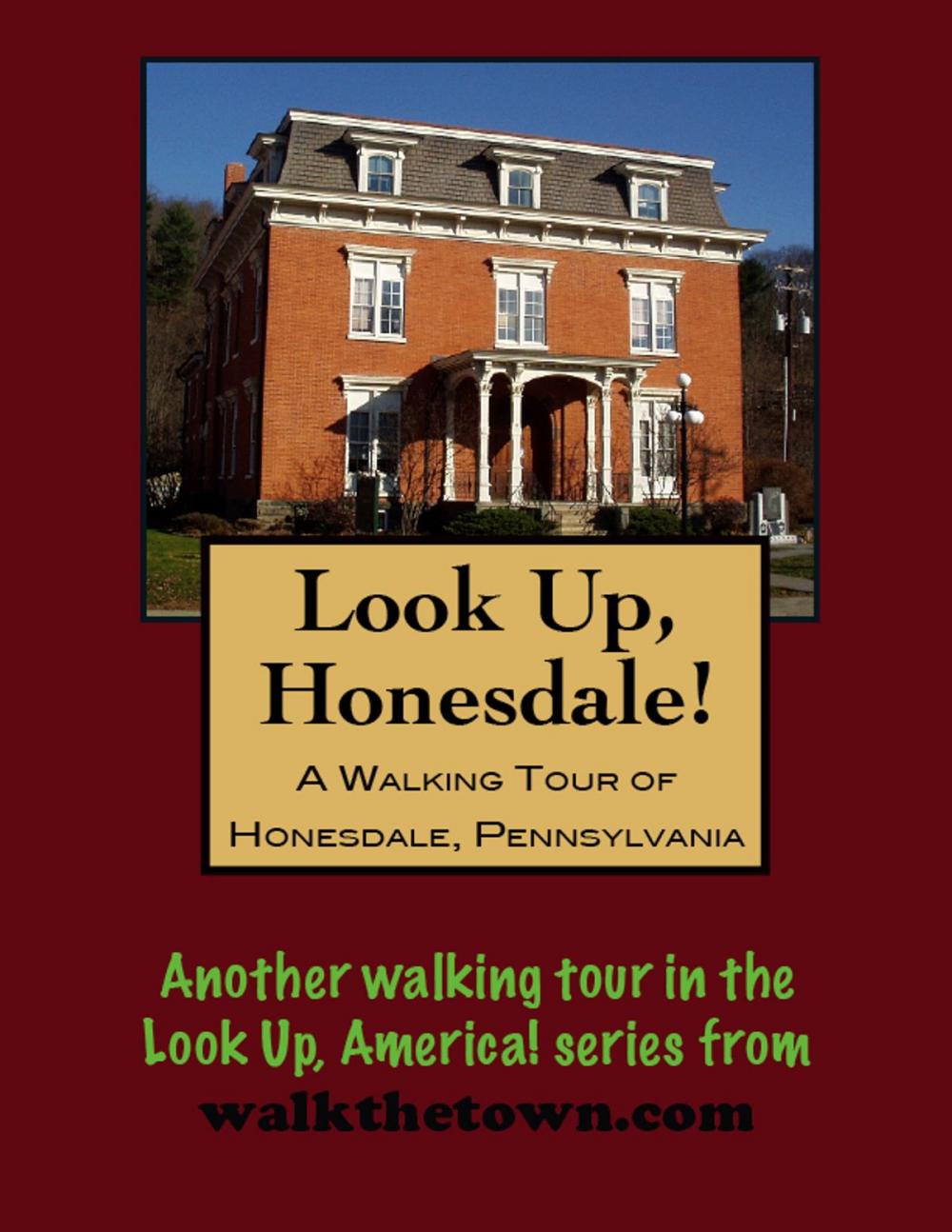 Big bigCover of A Walking Tour of Honesdale, Pennsylvania