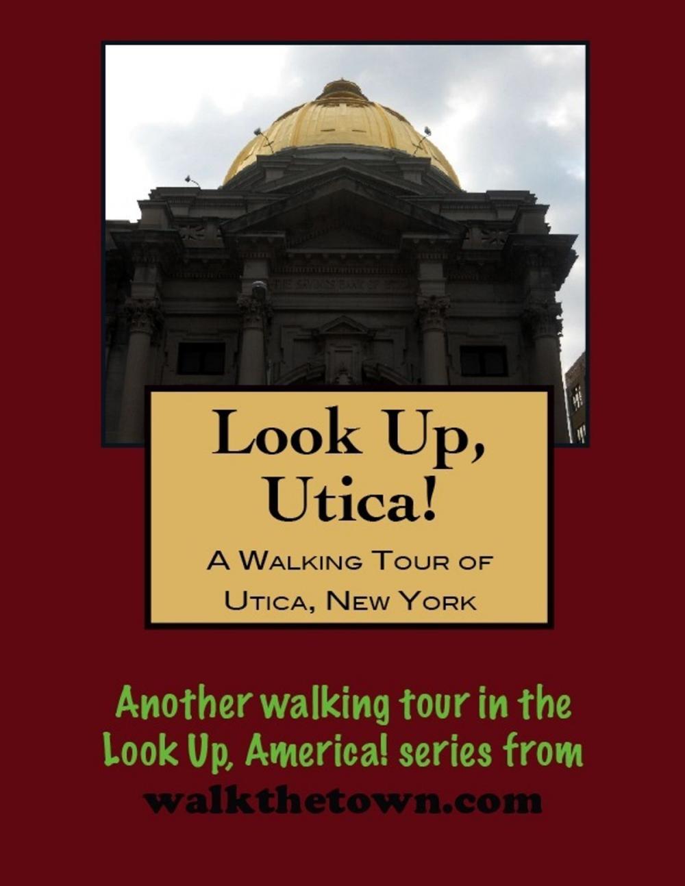 Big bigCover of A Walking Tour of Utica, New York
