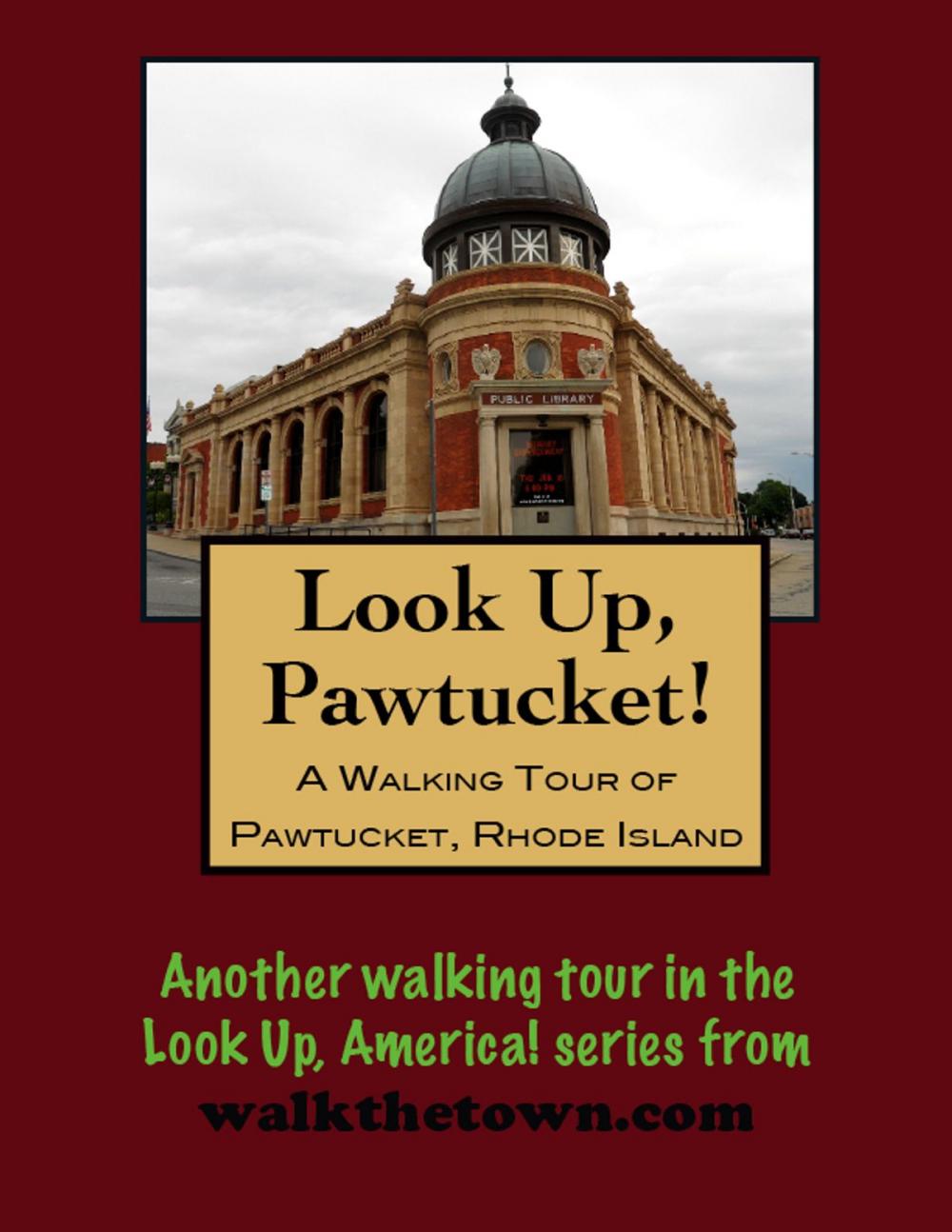 Big bigCover of A Walking Tour of Pawtucket, Rhode Island
