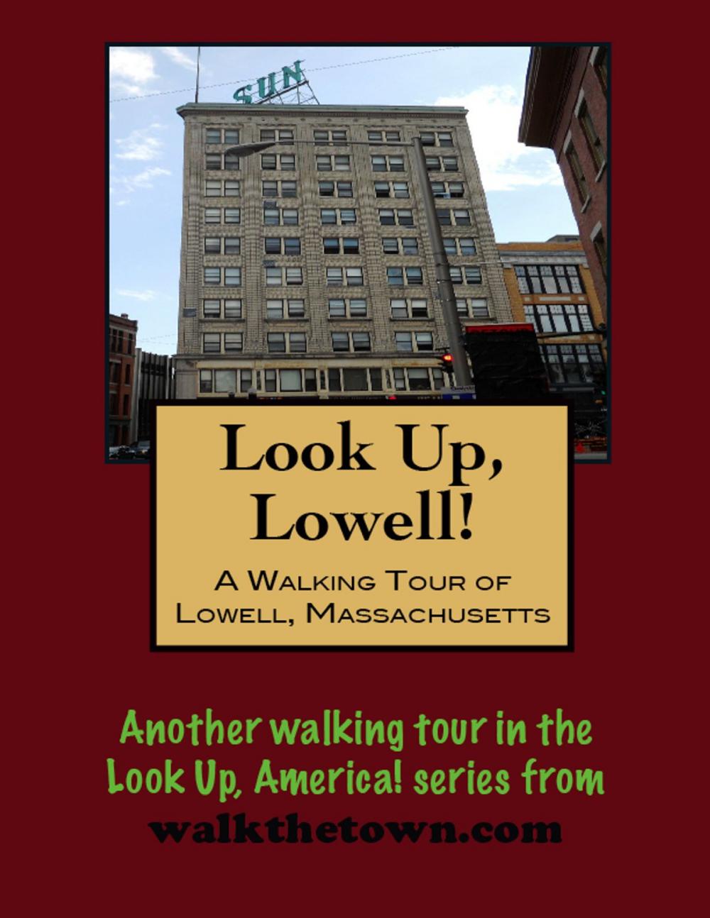 Big bigCover of A Walking Tour of Lowell, Massachusetts