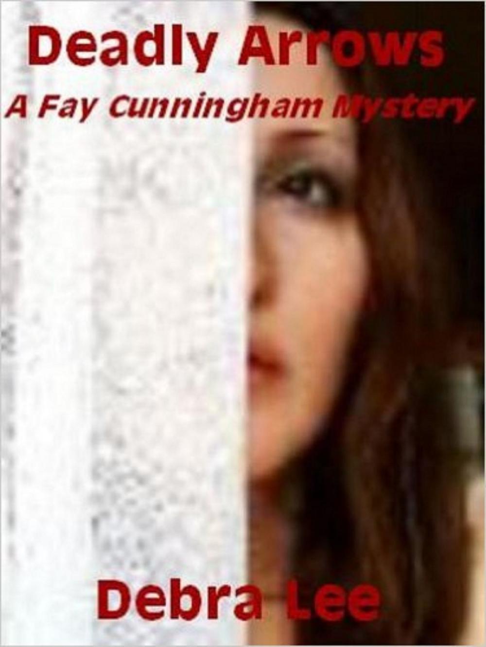 Big bigCover of Deadly Arrows (A Fay Cunningham Mystery-Book 2)