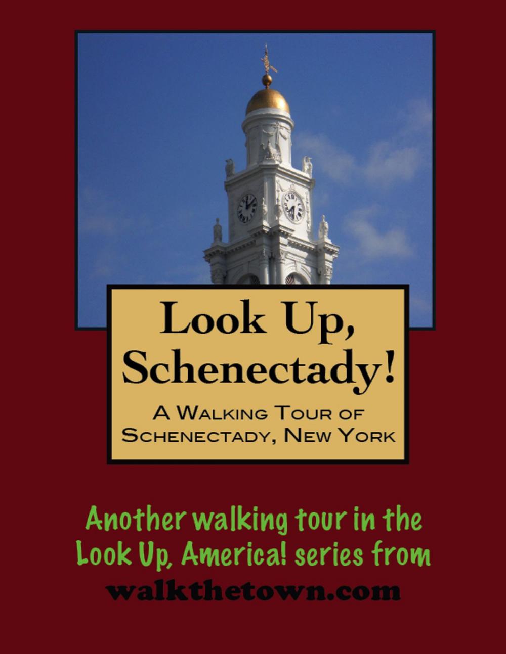 Big bigCover of A Walking Tour of Schenectady, New York