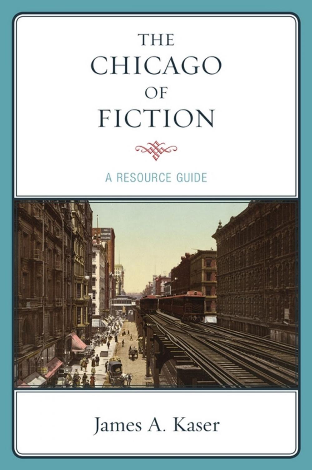 Big bigCover of The Chicago of Fiction