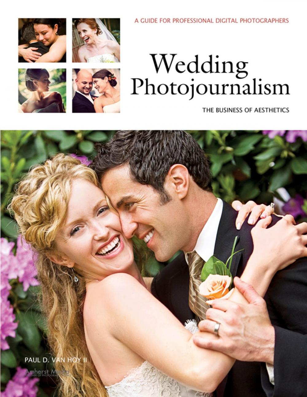 Big bigCover of Wedding Photojournalism: The Business of Aesthetics