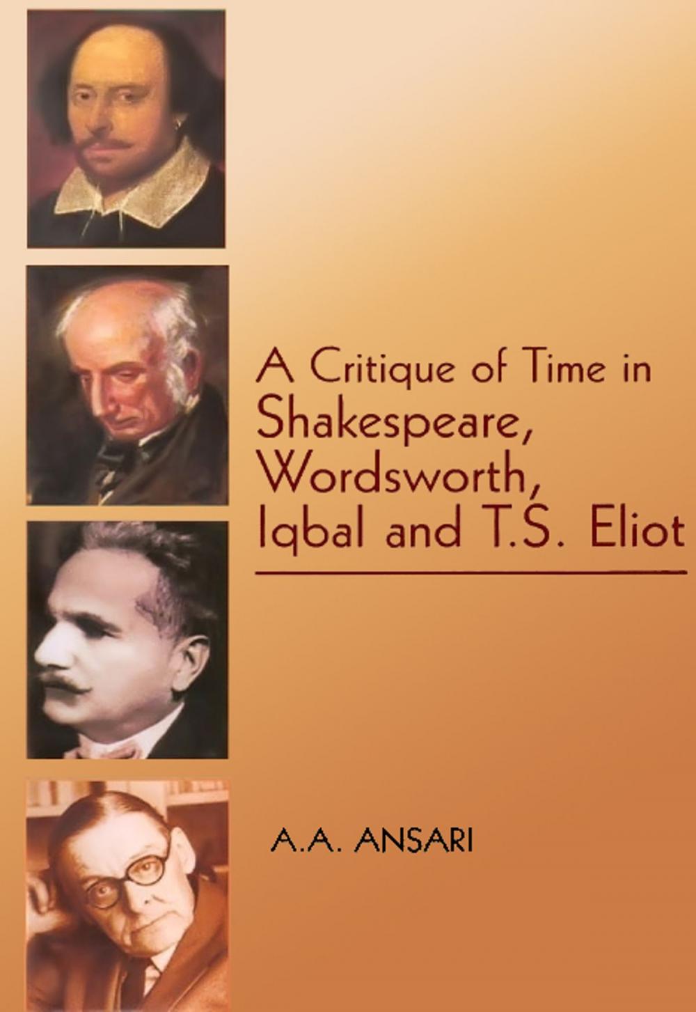 Big bigCover of A Critique of Time in Shakespeare, Wordsworth,Iqbal and T.S. Eliot