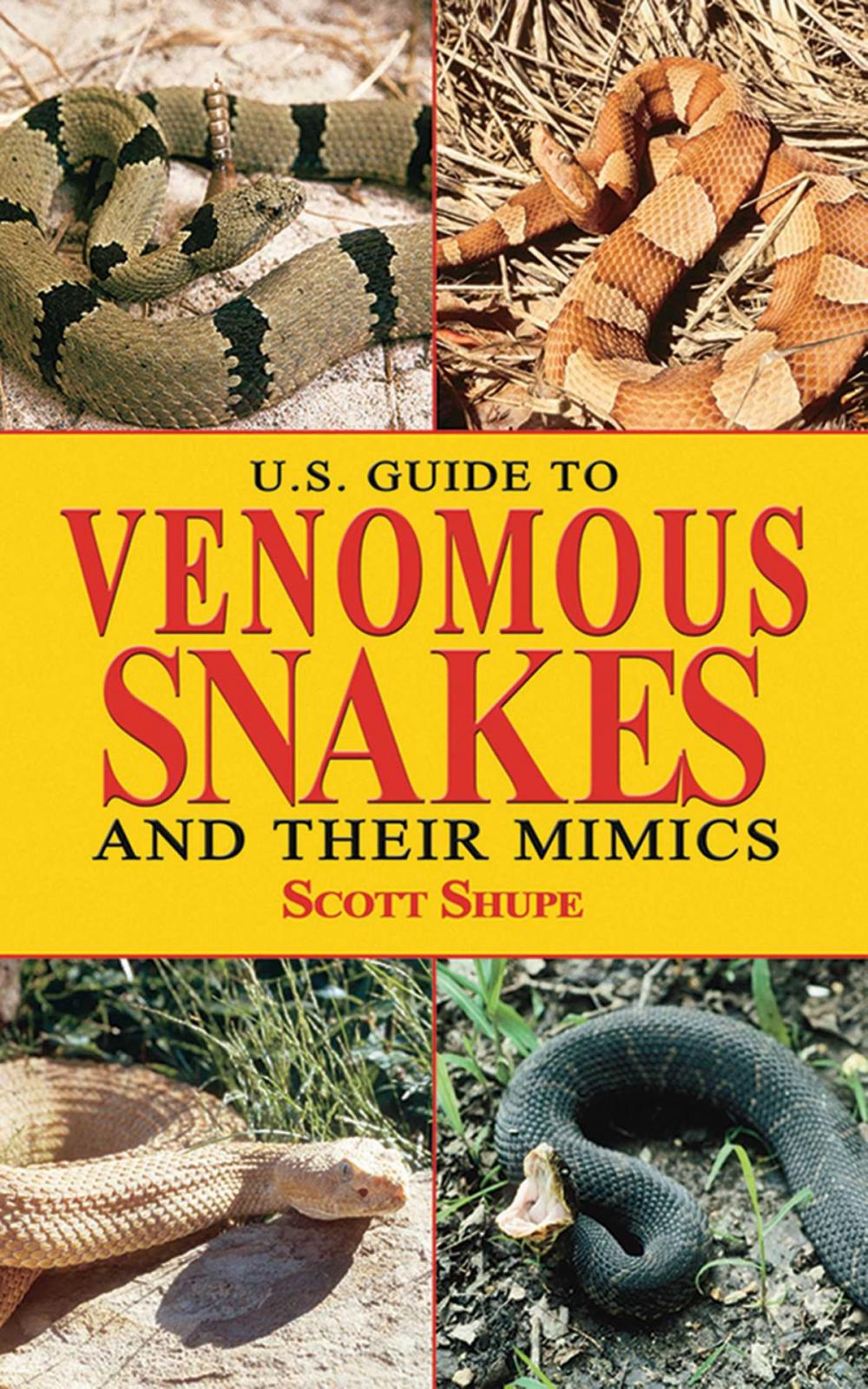 Big bigCover of U.S. Guide to Venomous Snakes and Their Mimics
