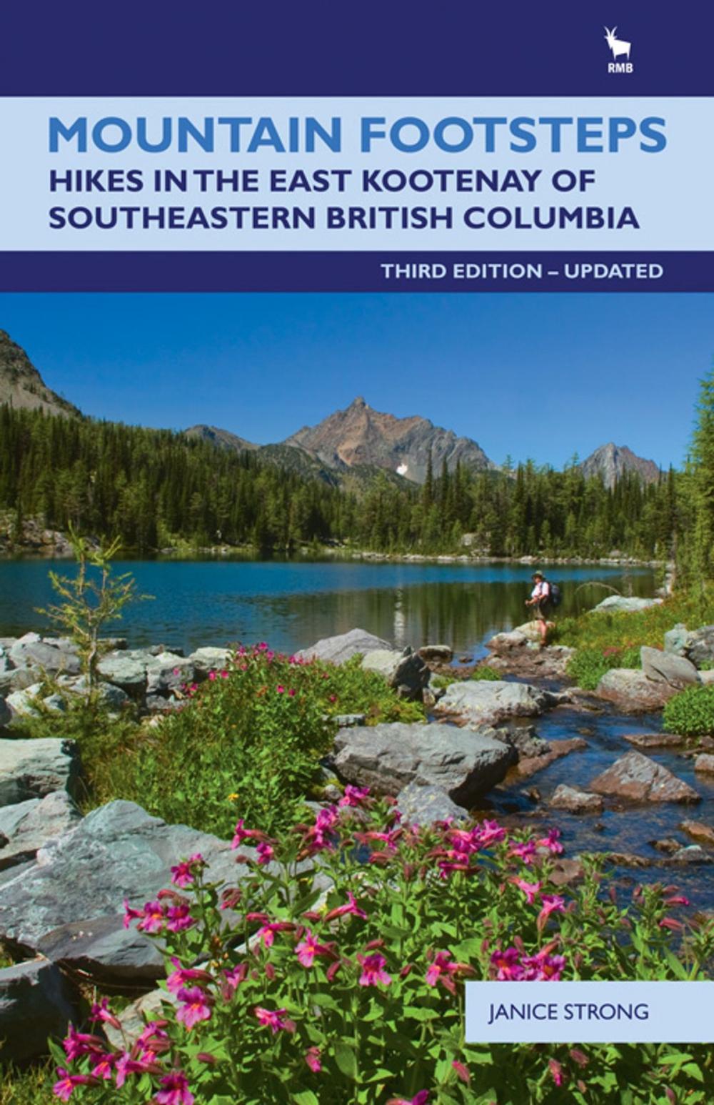 Big bigCover of Mountain Footsteps: Hikes in the East Kootenay of Southwestern British ColumbiaThird Edition, UPDATED
