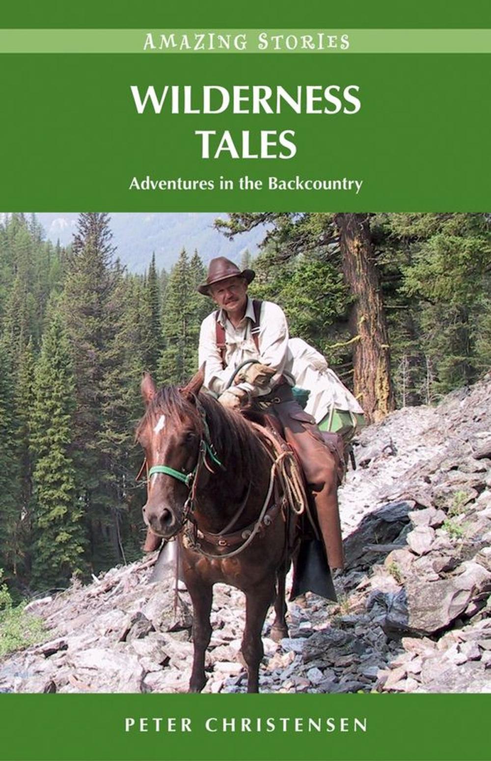 Big bigCover of Wilderness Tales: Adventures in the Backcountry