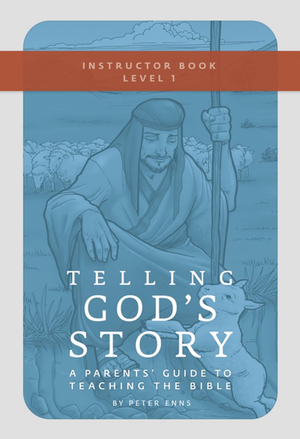 Big bigCover of Telling God's Story, Year One: Meeting Jesus: Instructor Text &amp; Teaching Guide