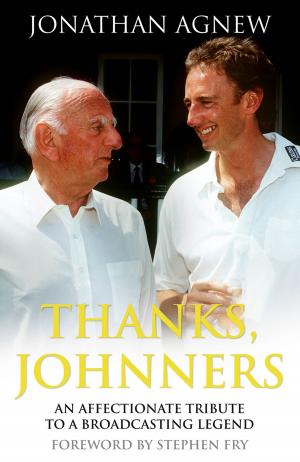 Cover of the book Thanks, Johnners: An Affectionate Tribute to a Broadcasting Legend by Julie Wheeler