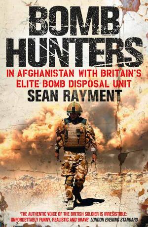 Cover of the book Bomb Hunters: In Afghanistan with Britain’s Elite Bomb Disposal Unit by Katie Hart