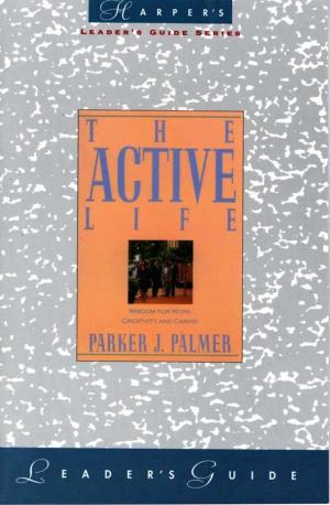 Cover of the book The Active Life Leader's Guide by Coleman Barks, John Moyne