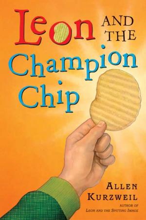Cover of the book Leon and the Champion Chip by Sarah Crossan