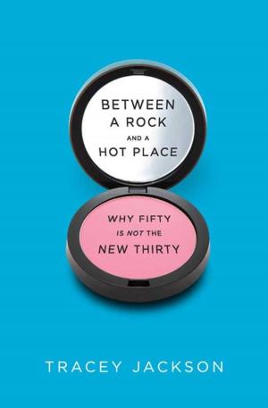 bigCover of the book Between a Rock and a Hot Place by 