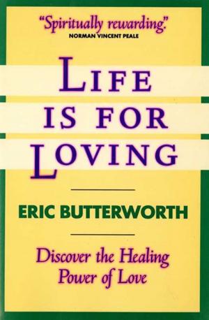 Cover of the book Life Is for Loving by John E. Harnish, Gregory Vaughn Palmer