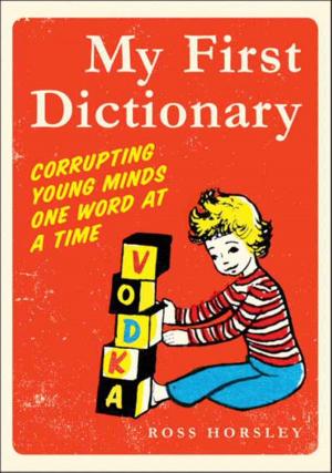 Cover of the book My First Dictionary by Malena Watrous