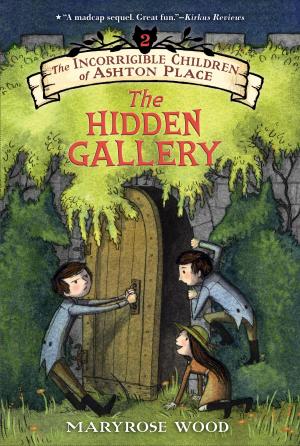 Cover of the book The Incorrigible Children of Ashton Place: Book II by Megan McCafferty