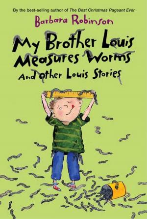 Book cover of My Brother Louis Measures Worms
