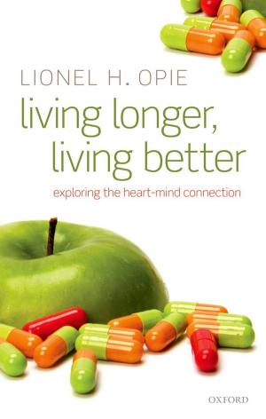 Cover of the book Living Longer, Living Better by Bernardo Bátiz-Lazo