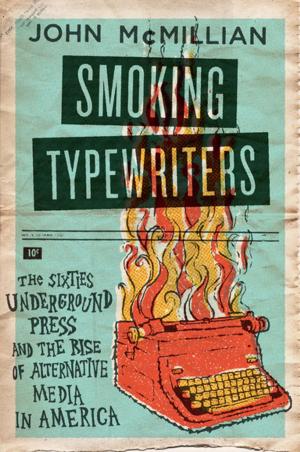 Cover of the book Smoking Typewriters by Jonathan Kaplan