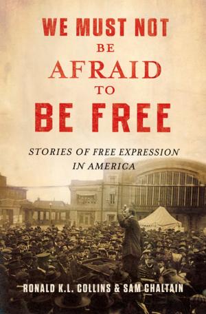 bigCover of the book We Must Not Be Afraid to Be Free by 