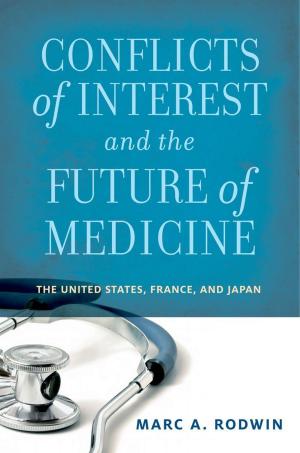 Cover of the book Conflicts of Interest and the Future of Medicine by James O'Brien