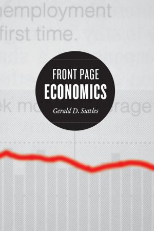 Cover of the book Front Page Economics by Robert William Fogel, Enid M. Fogel, Mark Guglielmo, Nathaniel Grotte