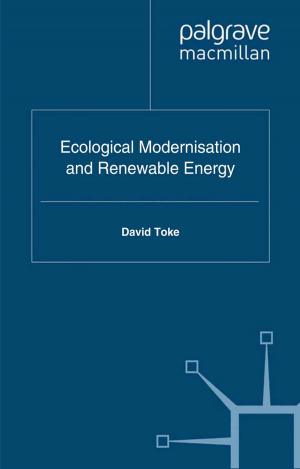 Cover of the book Ecological Modernisation and Renewable Energy by Katarina Gregersdotter, Johan Höglund, Nicklas Hållén