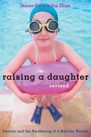 Cover of the book Raising a Daughter by Ms. Kim Lunansky