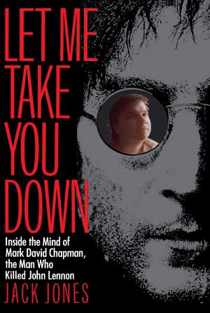 Cover of the book Let Me Take You Down by Susan Hertog