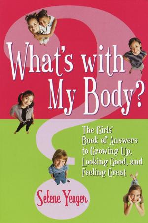 Book cover of What's with My Body?
