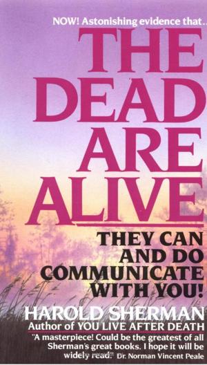 Cover of the book The Dead Are Alive by Melanie Benjamin