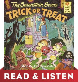Book cover of The Berenstain Bears Trick or Treat (Berenstain Bears): Read & Listen Edition
