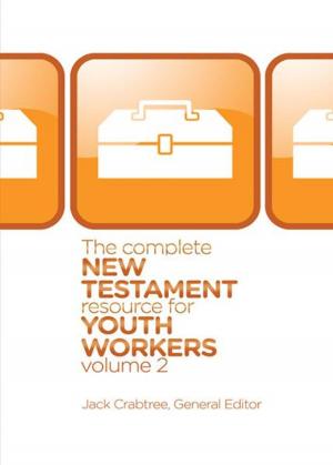 Cover of the book The Complete New Testament Resource for Youth Workers, Volume 2 by Max McLean, Warren Bird