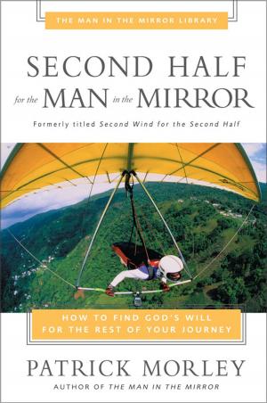 Cover of the book Second Half for the Man in the Mirror by Craig Brian Larson, Brian Lowery, Zondervan