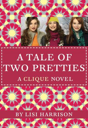 bigCover of the book The Clique #14: A Tale of Two Pretties by 