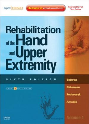 Cover of the book Rehabilitation of the Hand and Upper Extremity, 2-Volume Set by Lawrence R. Goodman, MD, FAAC