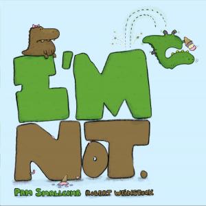 Cover of the book I'm Not. by Amy Krouse Rosenthal