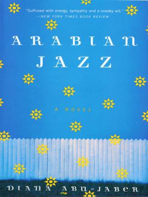 Cover of the book Arabian Jazz: A Novel by Kym Ragusa