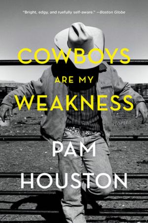Cover of the book Cowboys Are My Weakness: Stories by Jake Silverstein