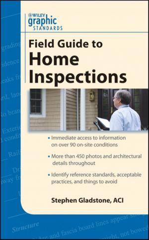 Cover of the book Graphic Standards Field Guide to Home Inspections by 