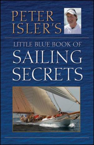 Book cover of Peter Isler's Little Blue Book of Sailing Secrets