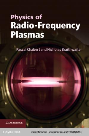 Cover of the book Physics of Radio-Frequency Plasmas by William Milberg, Deborah Winkler