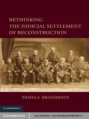 Cover of the book Rethinking the Judicial Settlement of Reconstruction by Matthew  Dirst