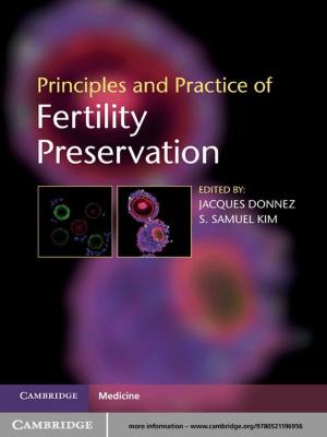 Cover of the book Principles and Practice of Fertility Preservation by Kevin W. Saunders