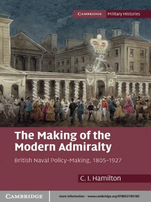 Cover of the book The Making of the Modern Admiralty by John H. Simpson, Jonathan  Sharples