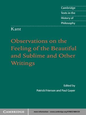 Book cover of Kant: Observations on the Feeling of the Beautiful and Sublime and Other Writings
