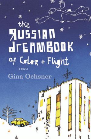 Cover of the book The Russian Dreambook of Color and Flight by William J. Mann