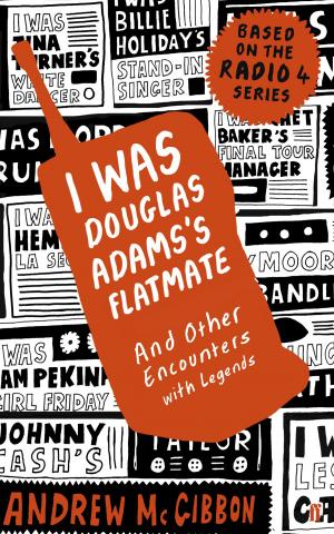 Cover of the book I Was Douglas Adams's Flatmate by David Stacton